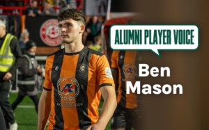 Alumni Player Voice Case Study #3 | Ben Mason